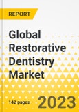 Global Restorative Dentistry Market: Focus on End User, Product, and Competitive Landscape - Analysis and Forecast, 2024-2033- Product Image