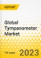 Global Tympanometer Market: Focus on Application, Technology, End User, Product, Region, and Competitive Landscape - Analysis and Forecast, 2024-2033 - Product Image