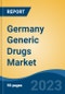 Germany Generic Drugs Market, By Region, Competition, Forecast and Opportunities, 2018-2028F - Product Image