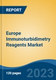 Europe Immunoturbidimetry Reagents Market, By Country, By Competition Forecast & Opportunities, 2018-2028F- Product Image