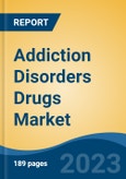 Addiction Disorders Drugs Market - Global Industry Size, Share, Trends, Opportunity, and Forecast, 2018-2028F- Product Image