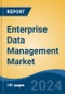 Enterprise Data Management Market - Global Industry Size, Share, Trends, Opportunity, and Forecast, 2018-2028F - Product Thumbnail Image