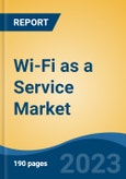 Wi-Fi as a Service Market - Global Industry Size, Share, Trends, Opportunity, and Forecast, 2018-2028F- Product Image
