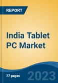 India Tablet PC Market, By Region, Competition, Forecast and Opportunities, 2019-2029F- Product Image