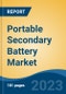 Portable Secondary Battery Market - Global Industry Size, Share, Trends, Opportunity, and Forecast, 2018-2028F - Product Thumbnail Image