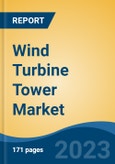 Wind Turbine Tower Market - Global Industry Size, Share, Trends, Opportunity, and Forecast, 2018-2028F- Product Image