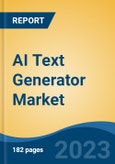 AI Text Generator Market - Global Industry Size, Share, Trends, Opportunity, and Forecast, 2018-2028F- Product Image