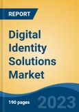 Digital Identity Solutions Market - Global Industry Size, Share, Trends, Opportunity, and Forecast, 2018-2028F- Product Image