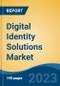 Digital Identity Solutions Market - Global Industry Size, Share, Trends, Opportunity, and Forecast, 2018-2028F - Product Thumbnail Image