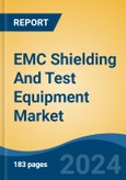 EMC Shielding And Test Equipment Market - Global Industry Size, Share, Trends, Opportunity, and Forecast, 2018-2028F- Product Image