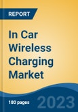 In Car Wireless Charging Market - Global Industry Size, Share, Trends, Opportunity, and Forecast, 2018-2028F- Product Image