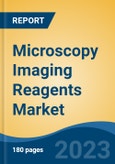 Microscopy Imaging Reagents Market - Global Industry Size, Share, Trends, Opportunity, and Forecast, 2018-2028F- Product Image