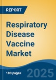 Respiratory Disease Vaccine Market - Global Industry Size, Share, Trends, Opportunity, and Forecast, 2018-2028F- Product Image