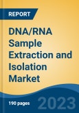 DNA/RNA Sample Extraction and Isolation Market - Global Industry Size, Share, Trends, Opportunity, and Forecast, 2018-2028F- Product Image