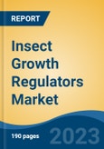 Insect Growth Regulators Market - Global Industry Size, Share, Trends, Opportunity, and Forecast, 2018-2028F- Product Image