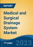 Medical and Surgical Drainage System Market - Global Industry Size, Share, Trends, Opportunity, and Forecast, 2018-2028F- Product Image