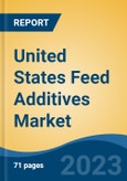 United States Feed Additives Market, By Region, Competition, Forecast and Opportunities, 2018-2028F- Product Image