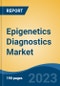 Epigenetics Diagnostics Market - Global Industry Size, Share, Trends, Opportunity, and Forecast, 2018-2028F - Product Thumbnail Image