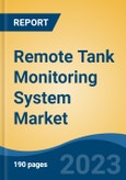 Remote Tank Monitoring System Market - Global Industry Size, Share, Trends, Opportunity, and Forecast, 2018-2028F- Product Image