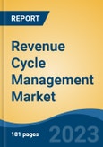 Revenue Cycle Management Market - Global Industry Size, Share, Trends, Opportunity, and Forecast, 2018-2028F- Product Image