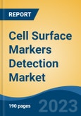 Cell Surface Markers Detection Market - Global Industry Size, Share, Trends, Opportunity, and Forecast, 2018-2028F- Product Image