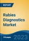 Rabies Diagnostics Market - Global Industry Size, Share, Trends, Opportunity, and Forecast, 2018-2028F - Product Thumbnail Image