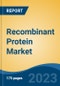 Recombinant Protein Market - Global Industry Size, Share, Trends, Opportunity, and Forecast, 2018-2028F - Product Thumbnail Image