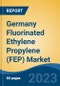 Germany Fluorinated Ethylene Propylene (FEP) Market, By Region, Competition, Forecast and Opportunities, 2018-2028F - Product Image