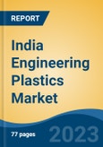 India Engineering Plastics Market, By Region, Competition, Forecast and Opportunities, 2019-2029F- Product Image