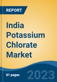 India Potassium Chlorate Market, By Region, Competition, Forecast and Opportunities, 2019-2029F- Product Image