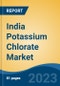 India Potassium Chlorate Market, By Region, Competition, Forecast and Opportunities, 2019-2029F - Product Thumbnail Image
