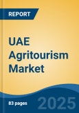 UAE Agritourism Market, By Region, Competition, Forecast and Opportunities, 2018-2028F- Product Image