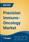 Precision Immuno-Oncology Market - Global Industry Size, Share, Trends, Opportunity, and Forecast, 2018-2028F - Product Image
