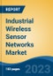 Industrial Wireless Sensor Networks Market - Global Industry Size, Share, Trends, Opportunity, and Forecast, 2018-2028F - Product Image