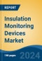 Insulation Monitoring Devices Market - Global Industry Size, Share, Trends, Opportunity, and Forecast, 2018-2028F - Product Thumbnail Image