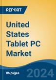 United States Tablet PC Market by Region, Competition, Forecast and Opportunities, 2019-2029F- Product Image