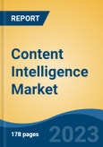 Content Intelligence Market - Global Industry Size, Share, Trends, Opportunity, and Forecast, 2018-2028F- Product Image
