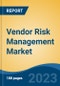 Vendor Risk Management Market - Global Industry Size, Share, Trends, Opportunity, and Forecast, 2018-2028F - Product Thumbnail Image