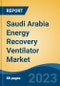 Saudi Arabia Energy Recovery Ventilator Market, By Region, Competition, Forecast and Opportunities, 2018-2028F - Product Thumbnail Image