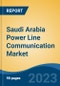 Saudi Arabia Power Line Communication Market, By Region, Competition, Forecast and Opportunities, 2018-2028F - Product Image