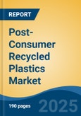 Post-Consumer Recycled Plastics Market - Global Industry Size, Share, Trends, Opportunity, and Forecast, 2018-2028F- Product Image