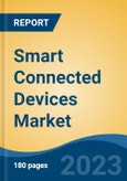 Smart Connected Devices Market - Global Industry Size, Share, Trends, Opportunity, and Forecast, 2018-2028F- Product Image