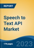 Speech to Text API Market - Global Industry Size, Share, Trends, Opportunity, and Forecast, 2018-2028F- Product Image