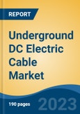 Underground DC Electric Cable Market - Global Industry Size, Share, Trends, Opportunity, and Forecast, 2018-2028F- Product Image