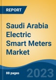 Saudi Arabia Electric Smart Meters Market, By Region, Competition, Forecast and Opportunities, 2018-2028F- Product Image