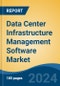 Data Center Infrastructure Management Software Market - Global Industry Size, Share, Trends, Opportunity, and Forecast, 2019-2029F - Product Image
