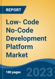 Low- Code No-Code Development Platform Market - Global Industry Size, Share, Trends, Opportunity, and Forecast, 2018-2028F- Product Image