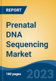 Prenatal DNA Sequencing Market - Global Industry Size, Share, Trends, Opportunity, and Forecast, 2018-2028F- Product Image