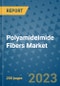 Polyamideimide Fibers Market - Global Industry Analysis, Size, Share, Growth, Trends, and Forecast 2031 - By Product, Technology, Grade, Application, End-user, Region: (North America, Europe, Asia Pacific, Latin America and Middle East and Africa) - Product Thumbnail Image