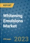 Whitening Emulsions Market - Global Industry Analysis, Size, Share, Growth, Trends, and Forecast 2031 - By Product, Technology, Grade, Application, End-user, Region: (North America, Europe, Asia Pacific, Latin America and Middle East and Africa) - Product Thumbnail Image